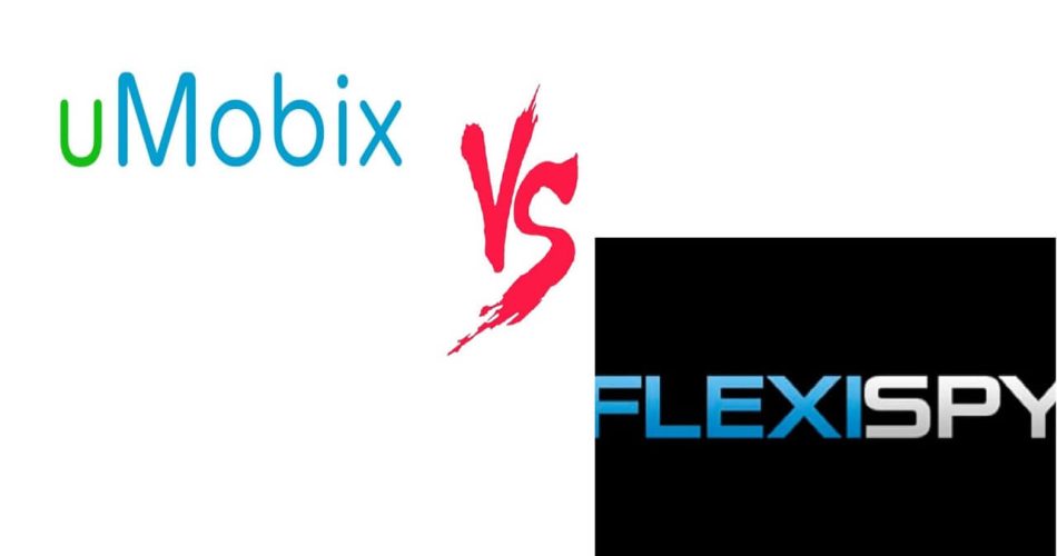 umobix vs flexispy app | uMobix Vs FlexiSPY : la bataille des meilleurs logiciels espions